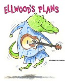 Ellwood's
 Plans Children's book